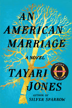 Load image into Gallery viewer, An American Marriage: A Novel /// Tayari Jones