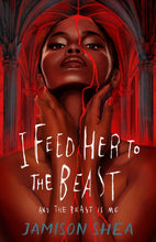 Load image into Gallery viewer, I Feed Her to the Beast and the Beast Is Me /// Jamison Shea