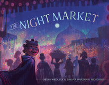 Load image into Gallery viewer, The Night Market /// Seina Wedlick, illustrations by Briana Mukodiri Uchendu