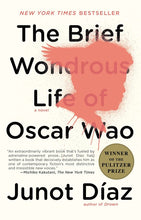 Load image into Gallery viewer, The Brief Wondrous Life of Oscar Wao /// Junot Diaz