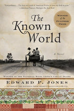 Load image into Gallery viewer, The Known World /// Edward P. Jones