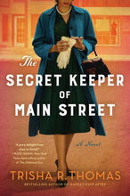 Load image into Gallery viewer, The Secret Keeper of Main Street: A Novel /// Trisha R. Thomas
