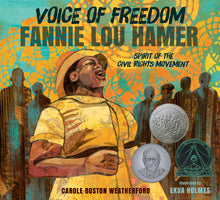 Load image into Gallery viewer, Voice of Freedom: Fannie Lou Hamer: The Spirit of the Civil Rights Movement /// Carole Boston Weatherford, illustrations by Ekua Holmes