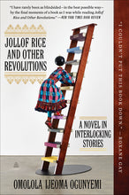 Load image into Gallery viewer, Jollof Rice and Other Revolutions: A Novel in Interlocking Stories /// Omolola Ijeoma Ogunyemi
