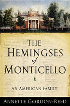 Load image into Gallery viewer, The Hemingses of Monticello: An American Family /// Annette Gordon-Reed