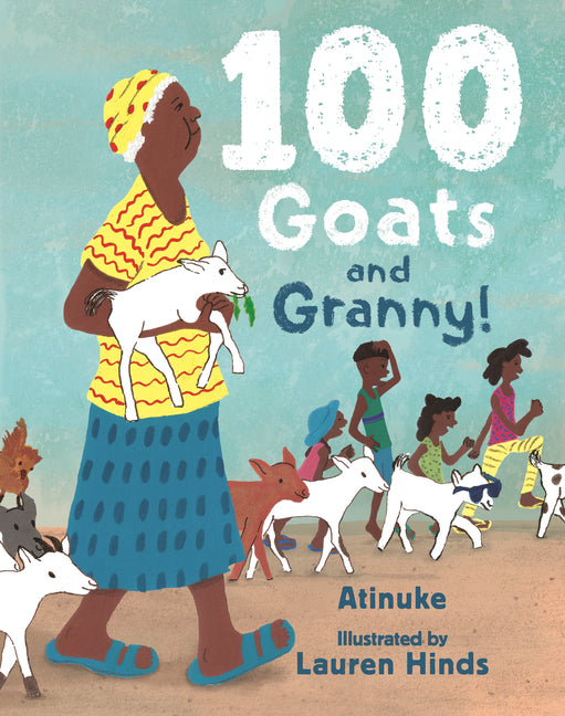100 Goats and Granny! /// Atinuke, illustrations by Lauren Hinds