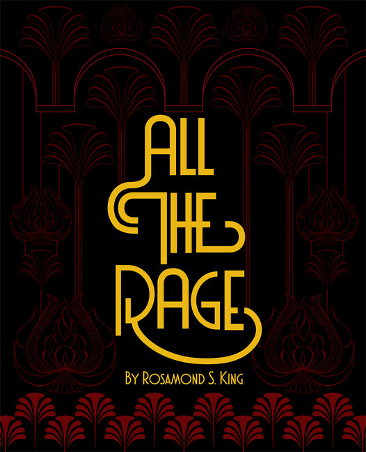 All the Rage /// Rosamond S. King