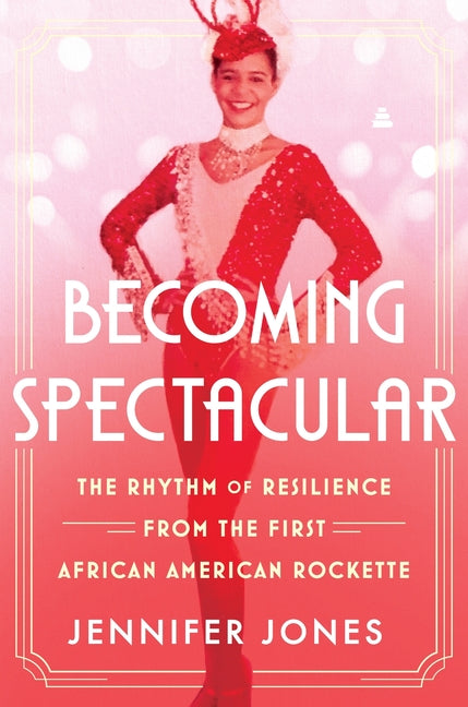Becoming Spectacular /// Jennifer Jones /// new