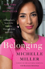 Load image into Gallery viewer, Belonging: A Daughter&#39;s Search for Identity Through Loss and Love /// Michelle Miller
