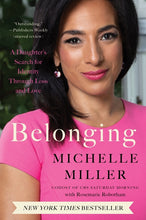 Load image into Gallery viewer, Belonging: A Daughter&#39;s Search for Identity Through Loss and Love /// Michelle Miller
