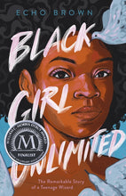 Load image into Gallery viewer, Black Girl Unlimited: The Remarkable Story of a Teenage Wizard /// Echo Brown
