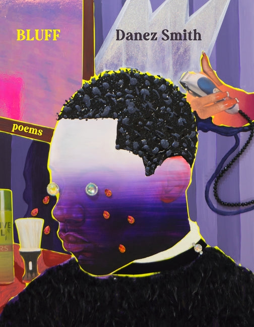 Bluff: Poems /// Danez Smith /// new