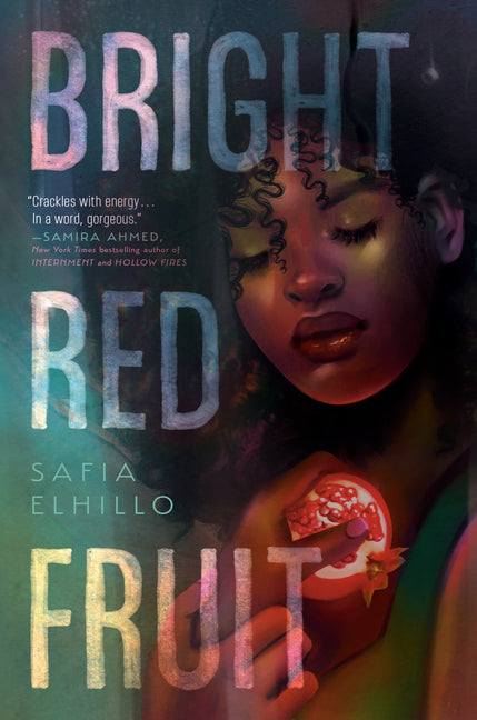 Bright Red Fruit /// Safia Elhillo