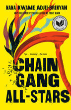 Load image into Gallery viewer, Chain Gang All Stars /// Nana Kwame Adjei-Brenyah
