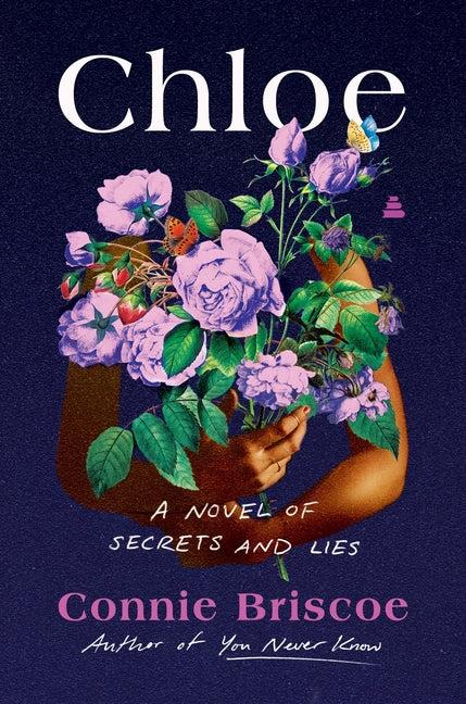 Chloe: A Novel of Secrets and Lies /// Connie Briscoe /// new