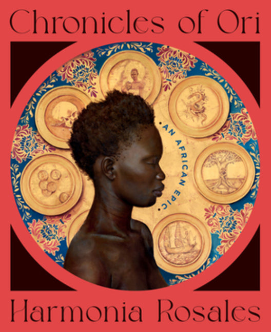 Chronicles of Ori: An African Epic /// Harmonia Rosales /// new