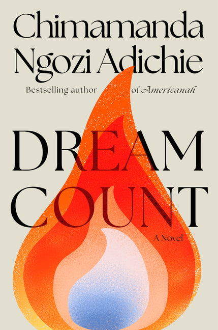 Dream Count /// Chimamanda Ngozi Adichie /// new