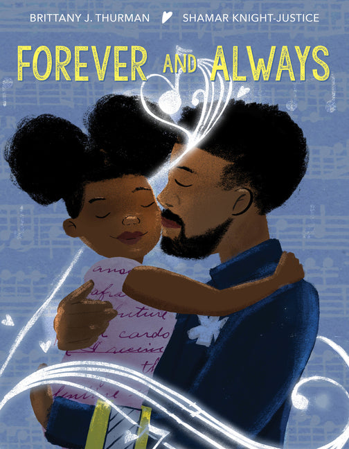 Forever and Always /// Brittany J. Thurman, illustrations by Shamar Knight-Justice