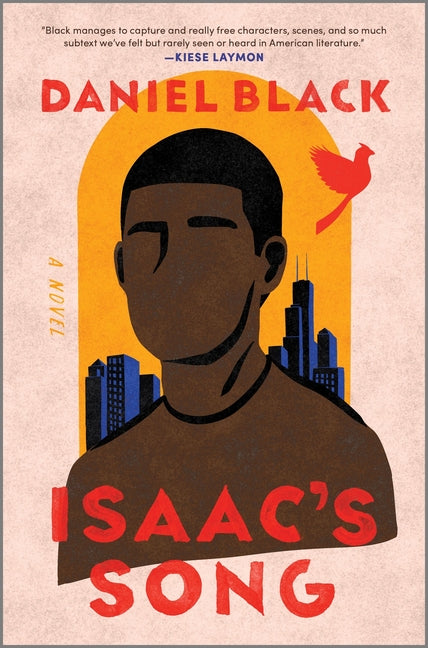 Isaac's Song: A Novel /// Daniel Black /// new