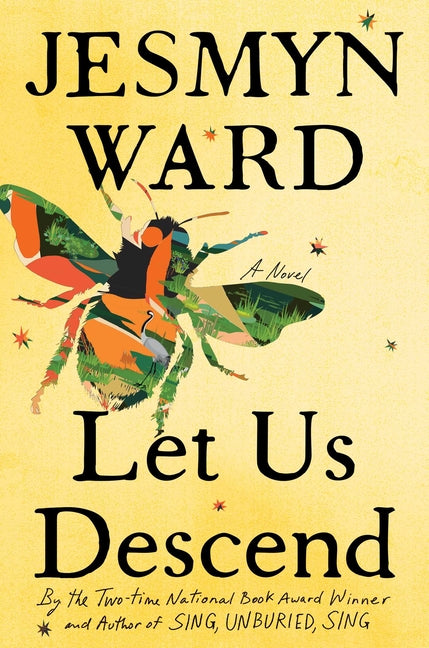 Let Us Descend /// Jesmyn Ward