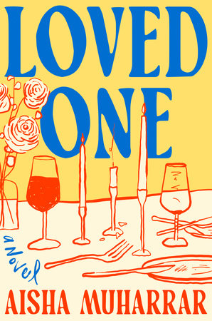 Loved One /// Aisha Muharrar /// new