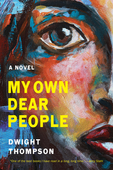My Own Dear People /// Dwight Thompson /// new