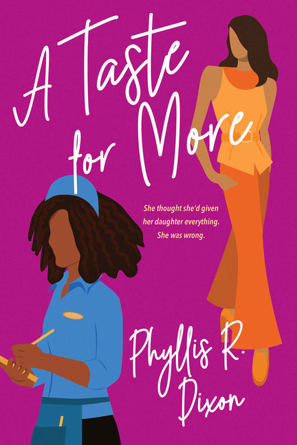 A Taste for More /// Phyllis R. Dixon