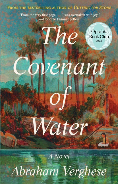 The Covenant of Water: A Novel /// Abraham Verghese