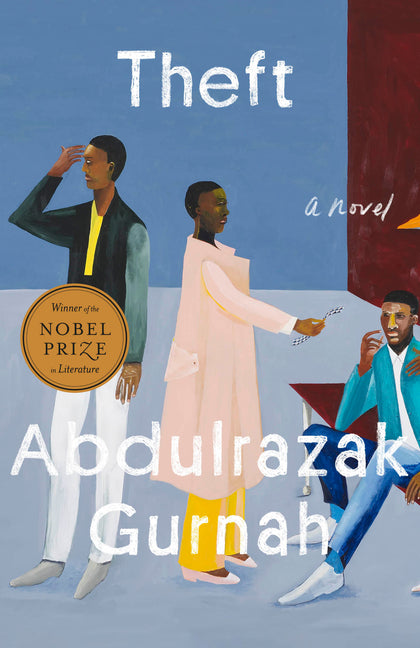 Theft /// Abdulrazak Gurnah /// new