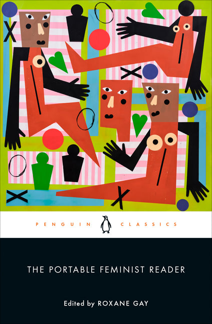 The Portable Feminist Reader /// edited by Roxane Gay /// pre