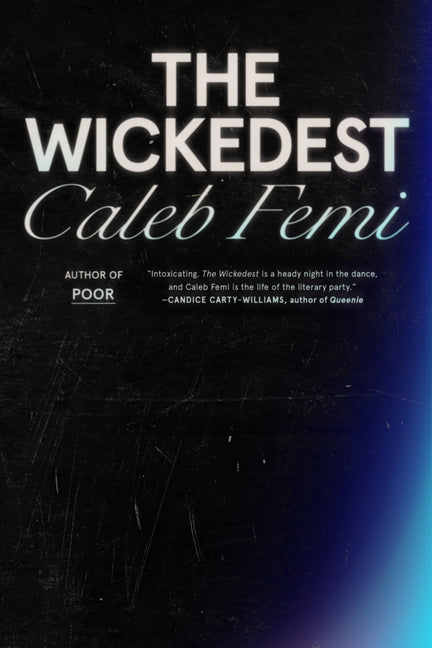 The Wickedest /// Caleb Femi /// new