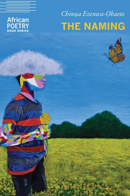 The Naming /// Chinua Ezenwa-Ohaeto /// new