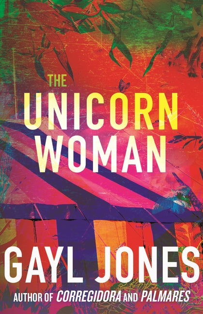 The Unicorn Woman /// Gayl Jones