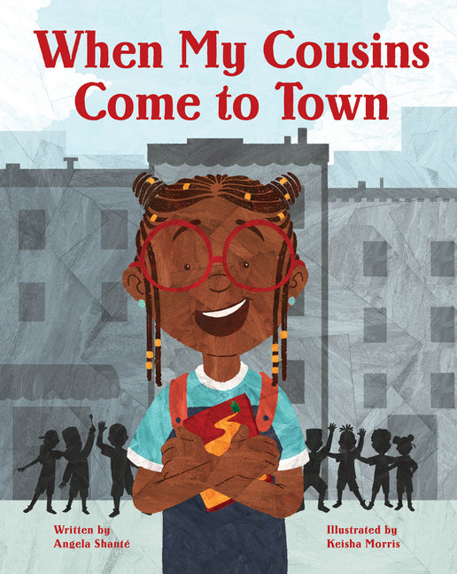 When My Cousins Come to Town /// Angela Shanté, illustrations by Keisha Morris