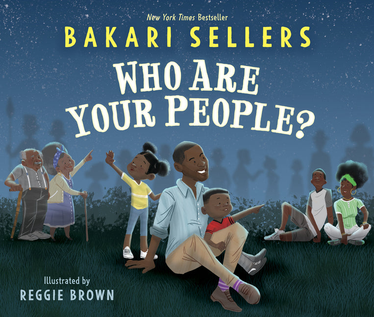 Who Are Your People? /// Bakari Sellers, illustrations by Reggie Brown