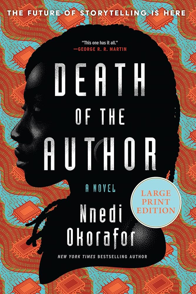 Death of the Author: A Novel /// Nnedi Okorafor /// new