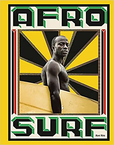 Afrosurf /// Mami Wata with foreword by Selema Masekela