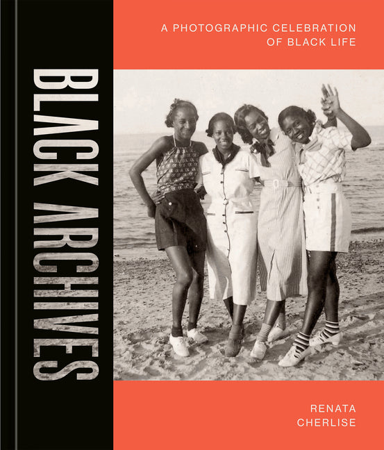 Black Archives: A Photographic Celebration of Black Life /// Renata Cherlise