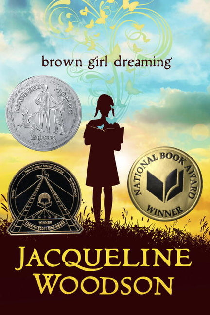 Brown Girl Dreaming /// Jacqueline Woodson