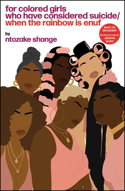 for colored girls who have considered suicide/ when the rainbow is enuf /// Ntozake Shange