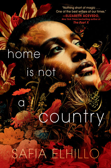 Home Is Not a Country /// Safia Elhillo