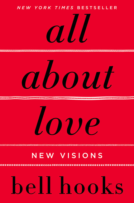 All About Love: New Visions /// bell hooks