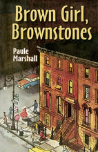 Load image into Gallery viewer, Brown Girl, Brownstones /// Paule Marshall
