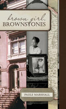 Load image into Gallery viewer, Brown Girl, Brownstones /// Paule Marshall
