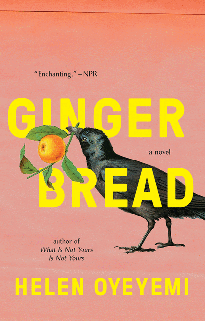 Gingerbread /// Helen Oyeyemi