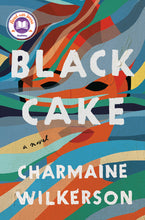 Load image into Gallery viewer, Black Cake  /// Charmaine Wilkerson
