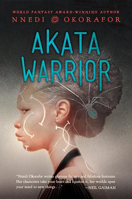 Akata Warrior /// Nnedi Okorafor